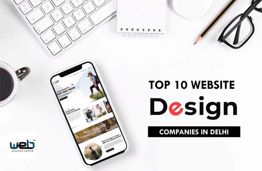 Top 10 Website Design Companies in Delhi in 2024