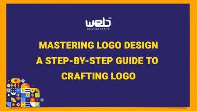 Mastering Logo Design: A Step-by-Step Guide to Creating a Professional and Exceptional Logo