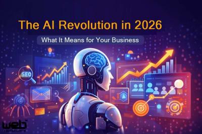 The AI Revolution in 2026: What It Means for Your Business