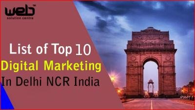 Top 10 Digital Marketing Companies in Delhi NCR India