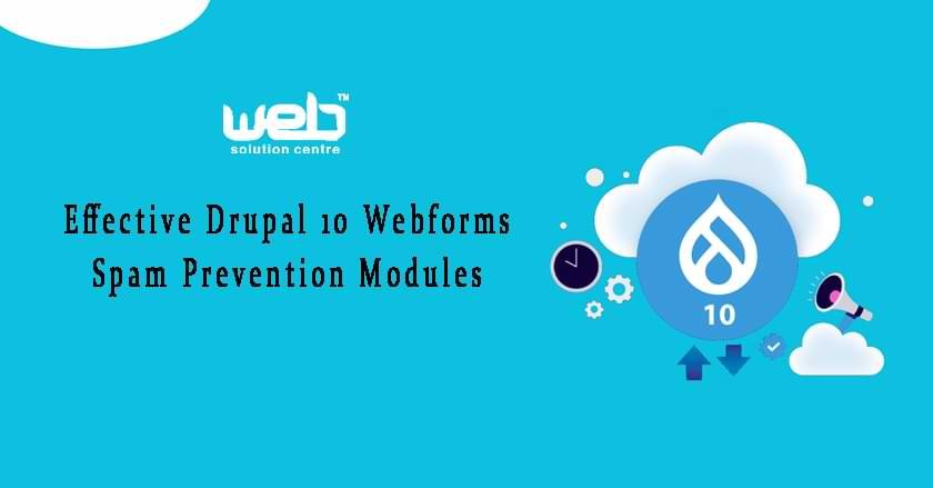 Effective Drupal 10 Webforms Spam Prevention Modules